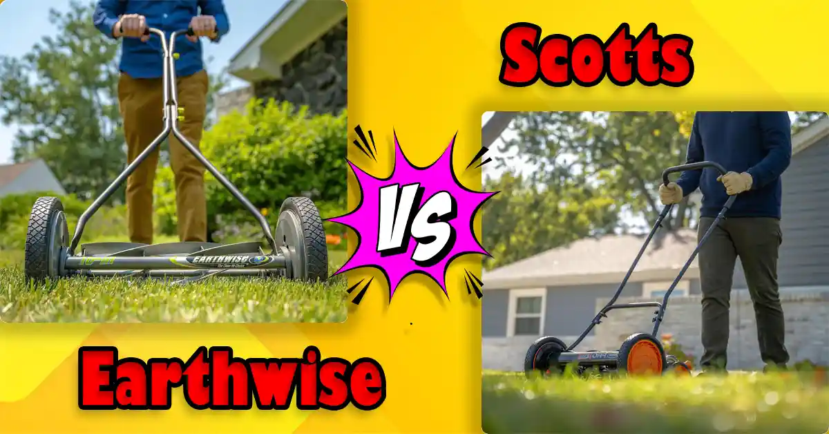 Earthwise vs Scotts Reel Mower