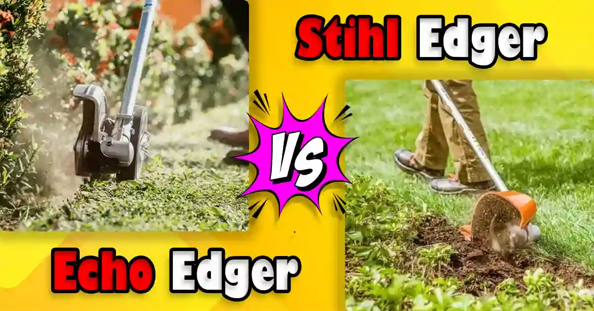 Echo Edger vs Stihl Edger