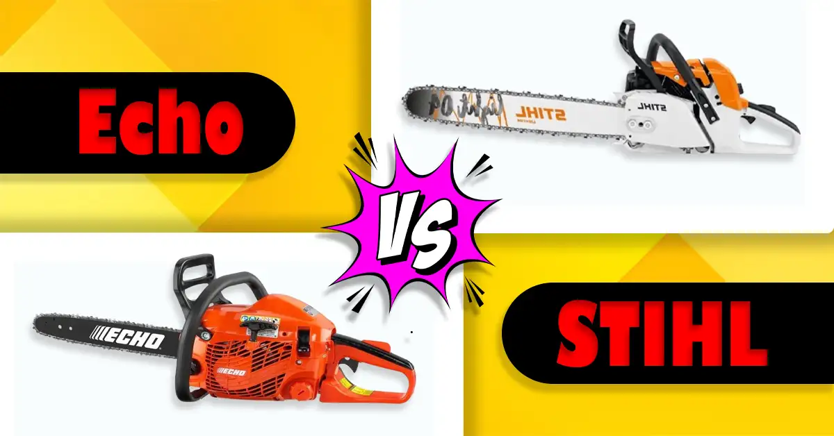 Echo vs STIHL Chainsaw