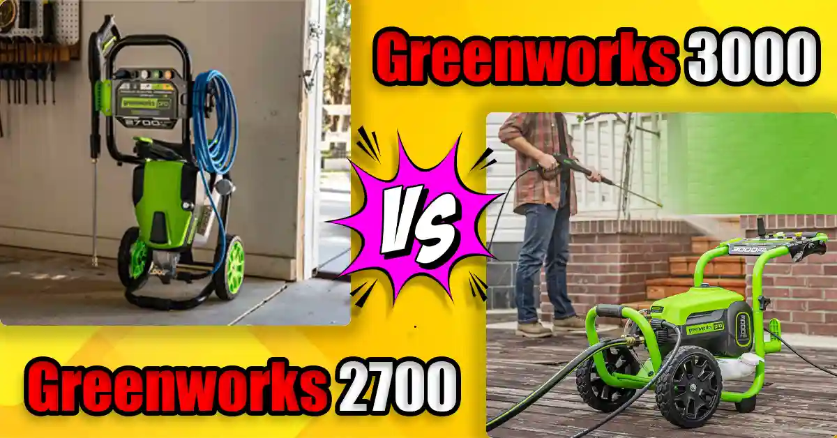 Greenworks 2700 vs 3000