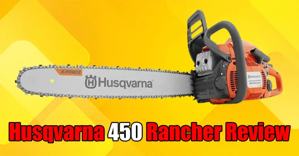 Husqvarna 450 Rancher Review