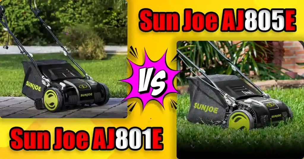 Sun Joe AJ805E vs AJ801E